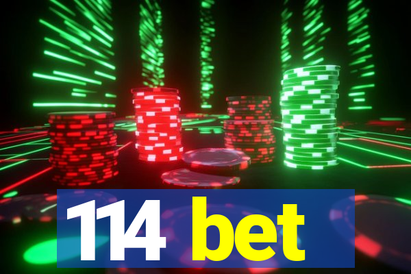 114 bet